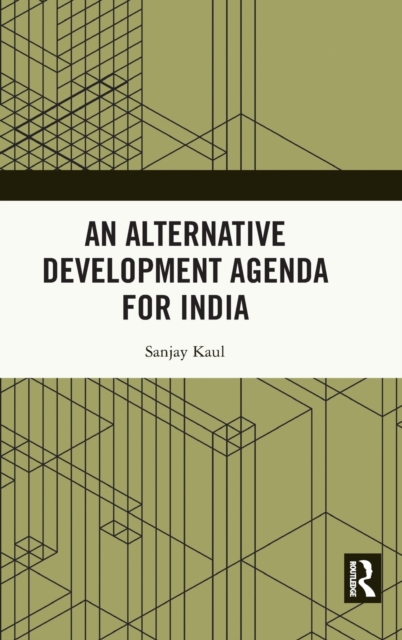 An Alternative Development Agenda for India, Hardback Book