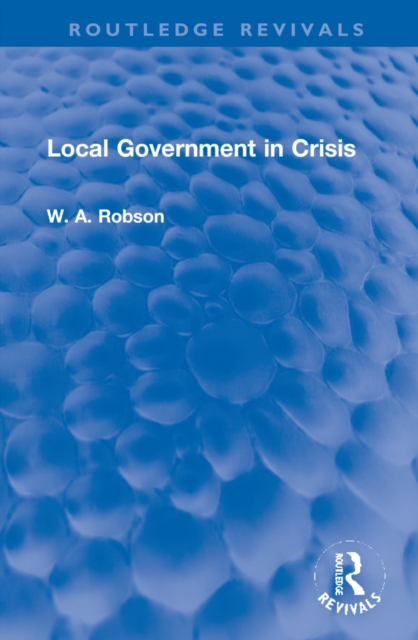 Local Government in Crisis, Hardback Book