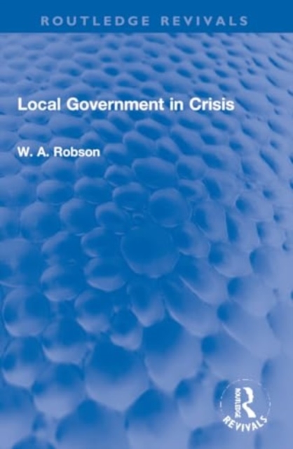 Local Government in Crisis, Paperback / softback Book