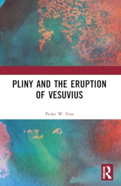 Pliny and the Eruption of Vesuvius, Paperback / softback Book