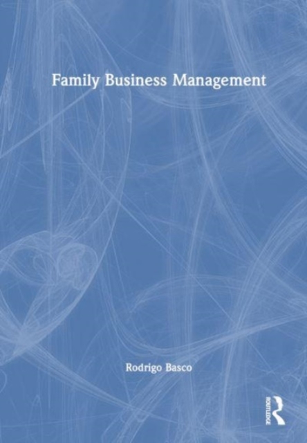 Family Business Management, Hardback Book