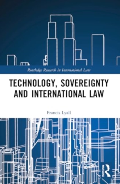 Technology, Sovereignty and International Law, Paperback / softback Book