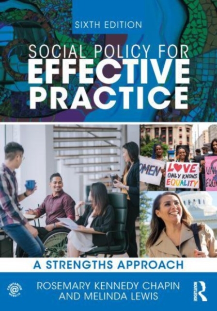 Social Policy for Effective Practice : A Strengths Approach, Paperback / softback Book