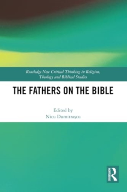 The Fathers on the Bible, Paperback / softback Book