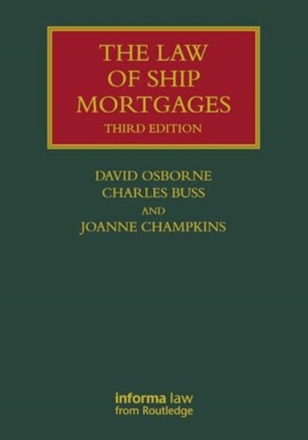 The Law of Ship Mortgages, Hardback Book