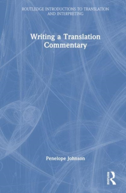 Writing a Translation Commentary, Hardback Book