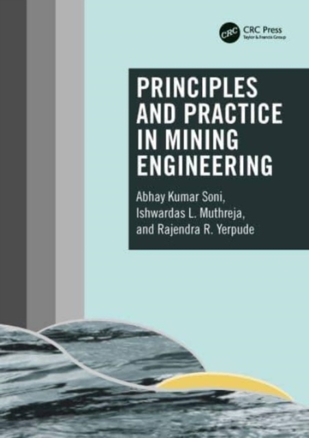 Principles and Practice in Mining Engineering, Hardback Book