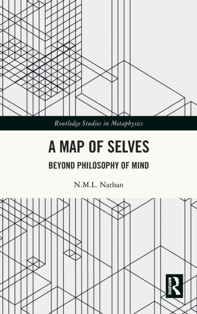 A Map of Selves : Beyond Philosophy of Mind, Hardback Book