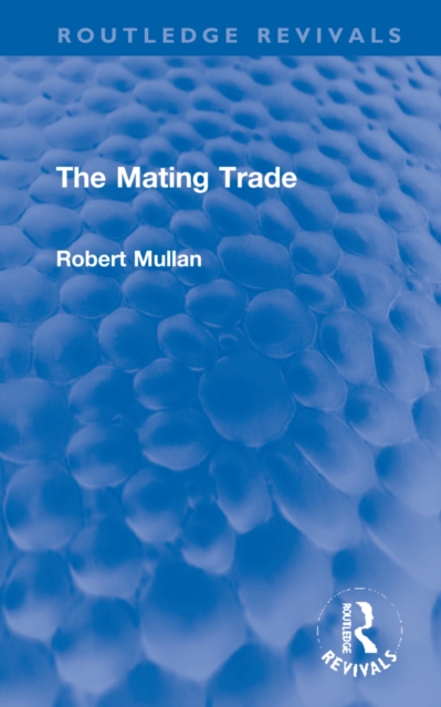 The Mating Trade, Hardback Book