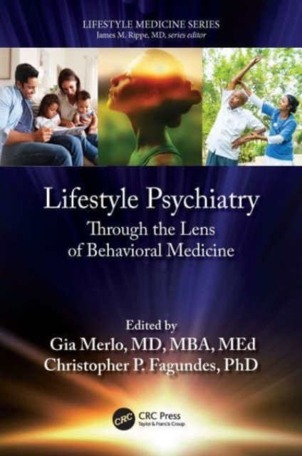 Lifestyle Psychiatry : Through the Lens of Behavioral Medicine, Paperback / softback Book