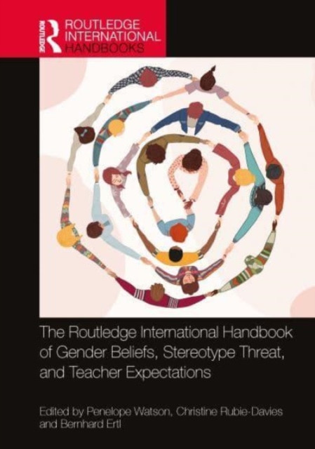 The Routledge International Handbook of Gender Beliefs, Stereotype Threat, and Teacher Expectations, Hardback Book