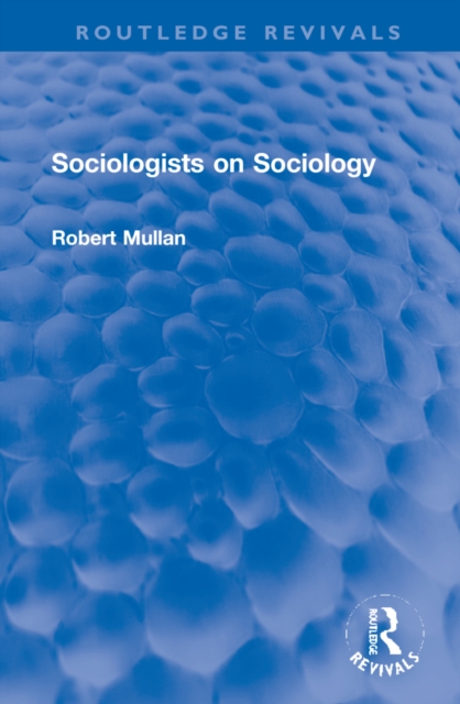 Sociologists on Sociology, Hardback Book