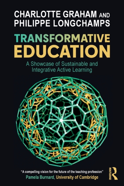 Transformative Education : A Showcase of Sustainable and Integrative Active Learning, Paperback / softback Book