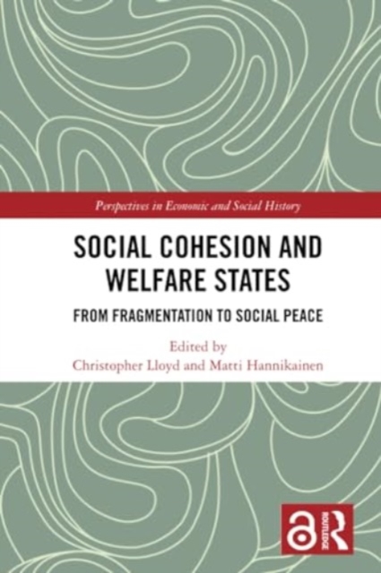Social Cohesion and Welfare States : From Fragmentation to Social Peace, Paperback / softback Book