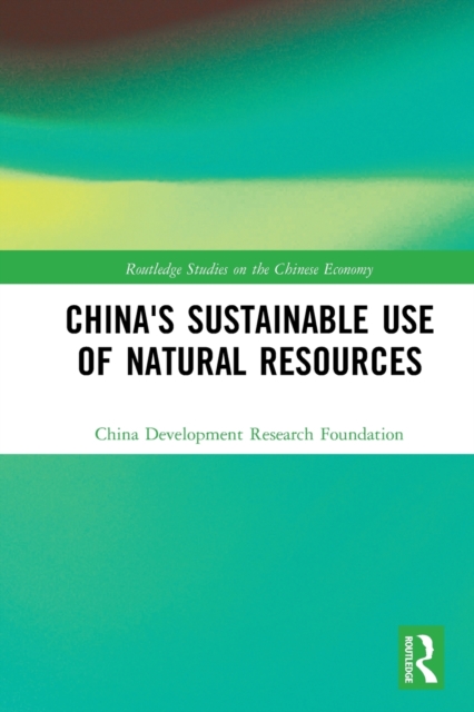 China's Sustainable Use of Natural Resources, Paperback / softback Book