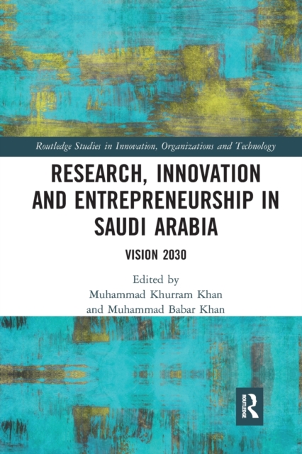 Research, Innovation and Entrepreneurship in Saudi Arabia : Vision 2030, Paperback / softback Book