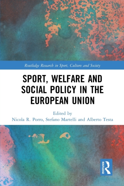 Sport, Welfare and Social Policy in the European Union, Paperback / softback Book