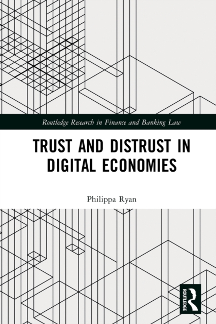 Trust and Distrust in Digital Economies, Paperback / softback Book