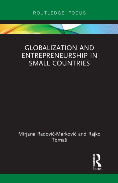 Globalization and Entrepreneurship in Small Countries, Paperback / softback Book