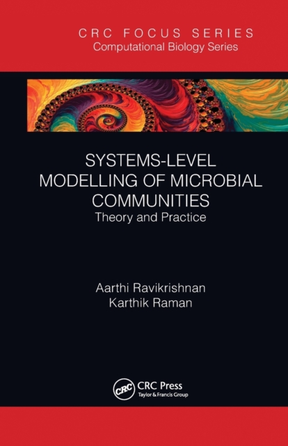 Systems-Level Modelling of Microbial Communities : Theory and Practice, Paperback / softback Book