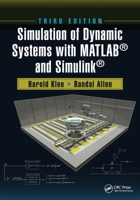 Simulation of Dynamic Systems with MATLAB® and Simulink®, Paperback / softback Book