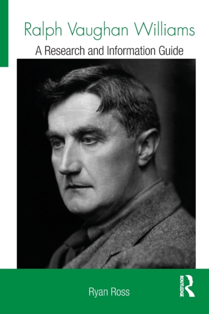 Ralph Vaughan Williams : A Research and Information Guide, Paperback / softback Book