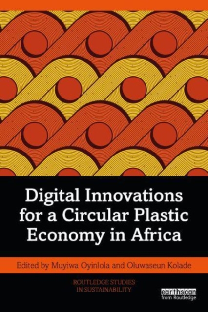 Digital Innovations for a Circular Plastic Economy in Africa, Paperback / softback Book