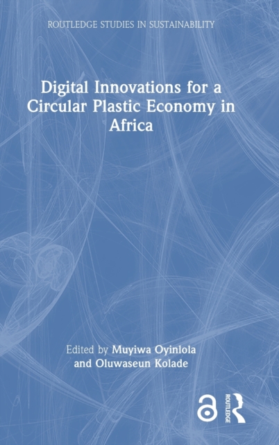 Digital Innovations for a Circular Plastic Economy in Africa, Hardback Book