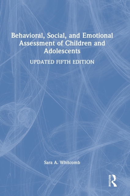 Behavioral, Social, and Emotional Assessment of Children and Adolescents, Hardback Book