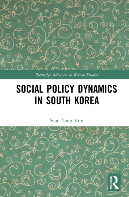 Social Policy Dynamics in South Korea, Hardback Book