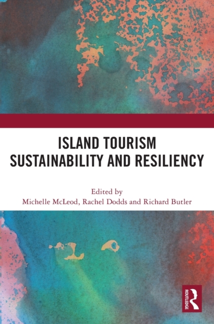 Island Tourism Sustainability and Resiliency, Hardback Book