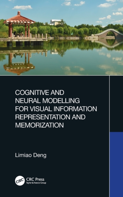 Cognitive and Neural Modelling for Visual Information Representation and Memorization, Hardback Book