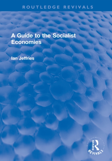 A Guide to the Socialist Economies, Hardback Book