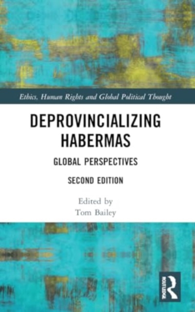 Deprovincializing Habermas : Global Perspectives, Paperback / softback Book