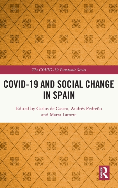 COVID-19 and Social Change in Spain, Hardback Book