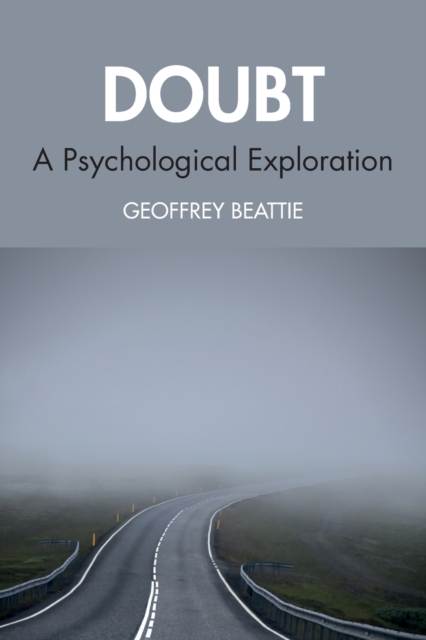 Doubt : A Psychological Exploration, Paperback / softback Book