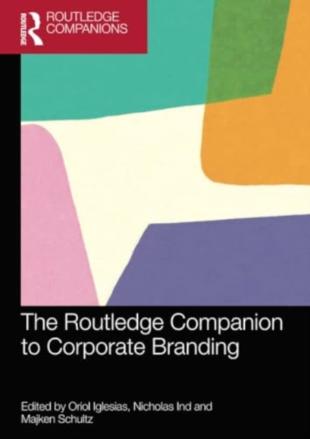 The Routledge Companion to Corporate Branding, Paperback / softback Book