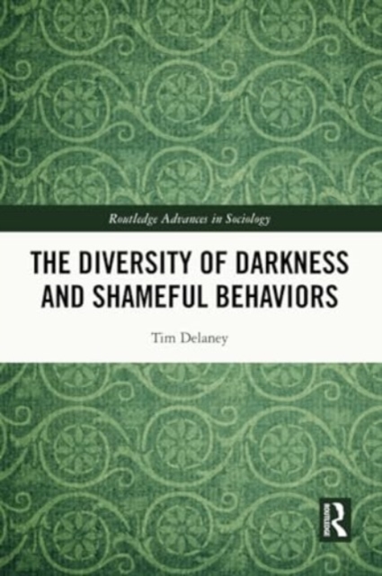 The Diversity of Darkness and Shameful Behaviors, Paperback / softback Book