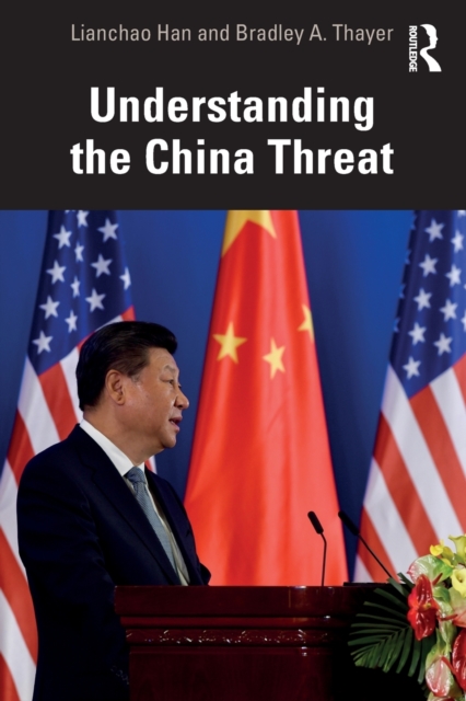 Understanding the China Threat, Paperback / softback Book