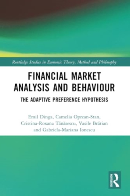 Financial Market Analysis and Behaviour : The Adaptive Preference Hypothesis, Paperback / softback Book