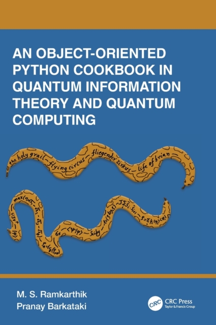 An Object-Oriented Python Cookbook in Quantum Information Theory and Quantum Computing, Hardback Book