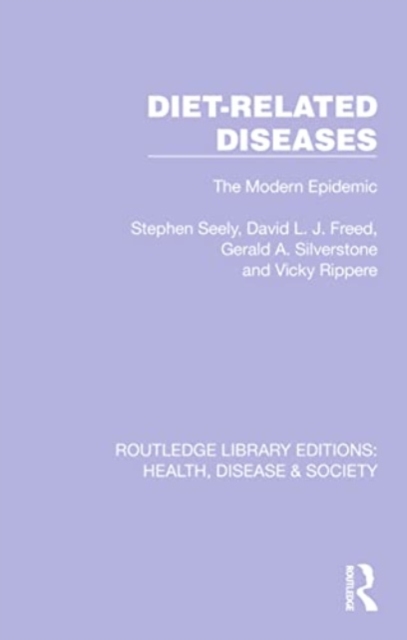 Diet-Related Diseases : The Modern Epidemic, Paperback / softback Book