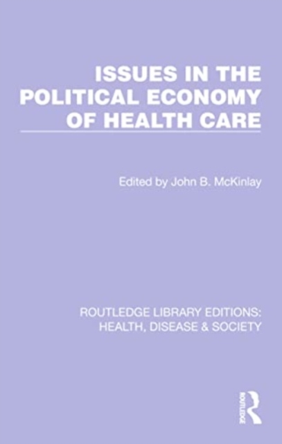 Issues in the Political Economy of Health Care, Paperback / softback Book