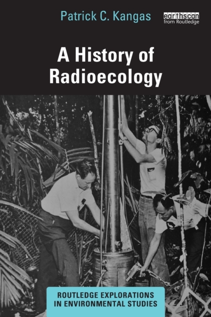 A History of Radioecology, Paperback / softback Book
