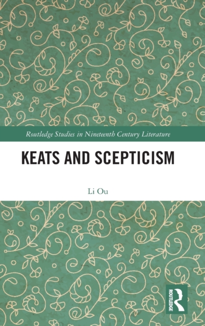 Keats and Scepticism, Hardback Book