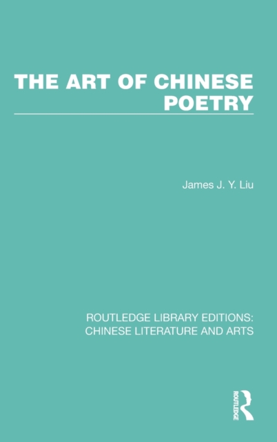 The Art of Chinese Poetry, Hardback Book