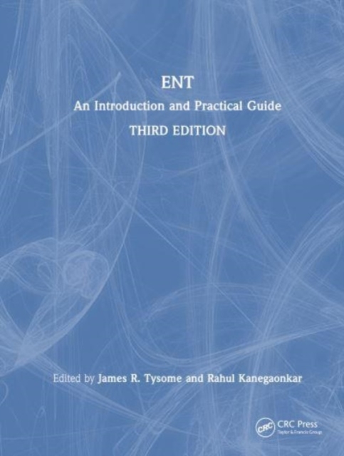 ENT : An Introduction and Practical Guide, Hardback Book