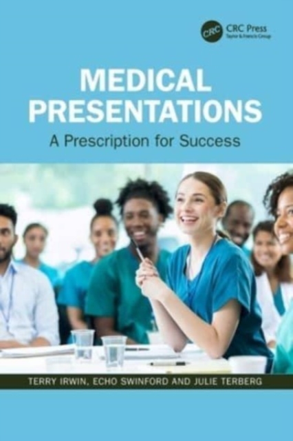 Medical Presentations : A Prescription for Success, Paperback / softback Book