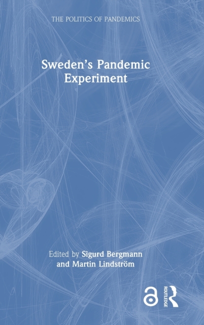 Sweden’s Pandemic Experiment, Hardback Book