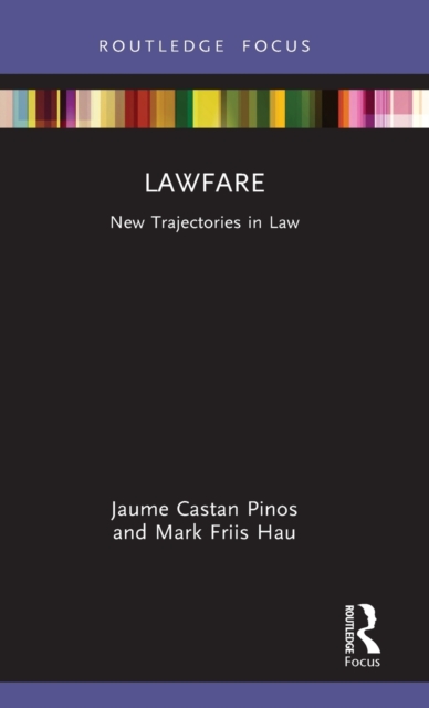 Lawfare : New Trajectories in Law, Hardback Book